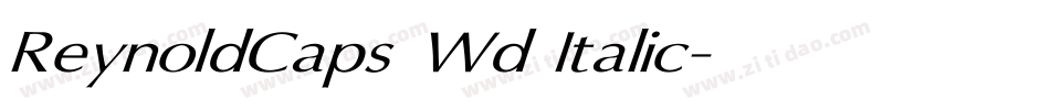 ReynoldCaps Wd Italic字体转换